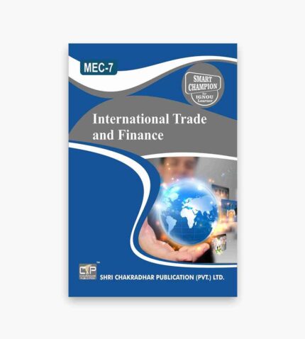 IGNOU MEC-7 Study Material, Guide Book, Help Book – International Trade and Finance – MA Economics with Previous Years Solved Papers