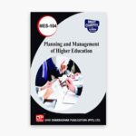 IGNOU MES-104 Study Material, Guide Book, Help Book – Planning and Management of Higher Education – MAEDU with Previous Years Solved Papers
