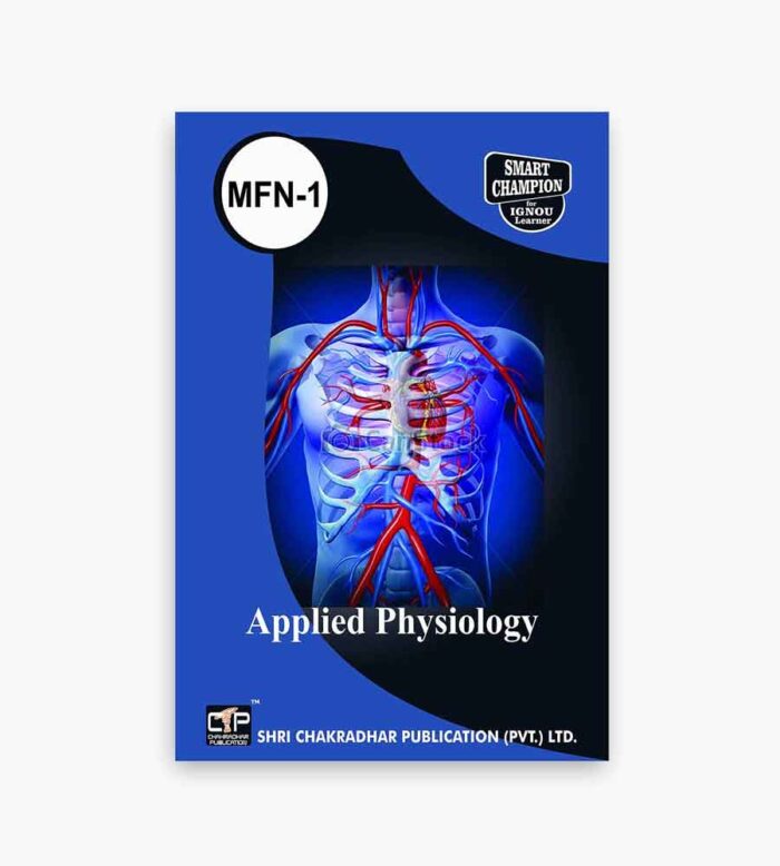 IGNOU MFN-1 Study Material, Guide Book, Help Book – Applied Physiology – MSCDFSM with Previous Years Solved Papers