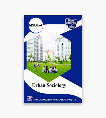 IGNOU MSOE-4 Study Material, Guide Book, Help Book – Urban Sociology – MA Sociology with Previous Years Solved Papers