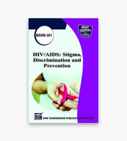 IGNOU MSWE-1 Study Material, Guide Book, Help Book – HIV/AIDS: Stigma, Discrimination and Prevention – MA Social Work with Previous Years Solved Papers