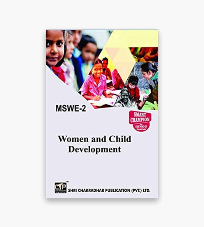 IGNOU MSWE-2 Study Material, Guide Book, Help Book – Women And Child Development – MA Social Work with Previous Years Solved Papers