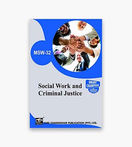IGNOU MSW-32 Study Material, Guide Book, Help Book – Social Work and Criminal Justice – MA Social Work with Previous Years Solved Papers