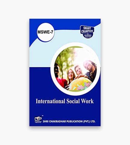 IGNOU MSWE-7 Study Material, Guide Book, Help Book – International Social Work – MA Social Work with Previous Years Solved Papers