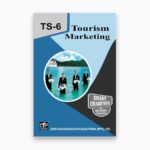 IGNOU TS-6 Study Material, Guide Book, Help Book – Tourism Marketing – BTS with Previous Years Solved Papers