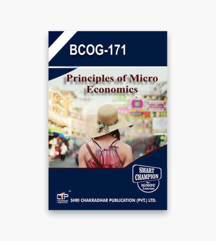 IGNOU BCOG-171 Study Material, Guide Book, Help Book – Principles of Micro Economics – BCOMG with Previous Years Solved Papers