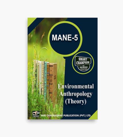 IGNOU MANE-5 Study Material, Guide Book, Help Book – Environmental Anthropology – MA Anthropology with Previous Years Solved Papers