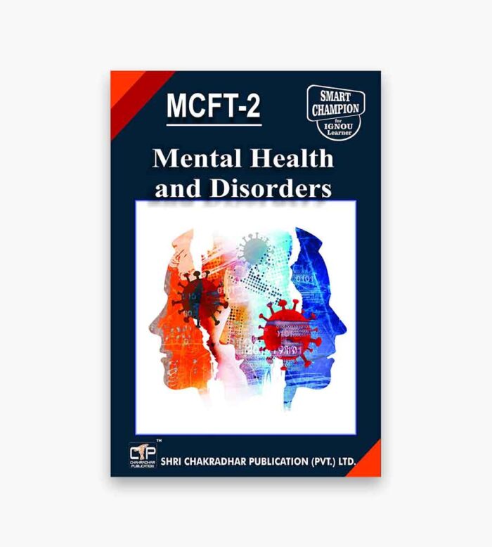 IGNOU MCFT-2 Study Material, Guide Book, Help Book – Mental Health and Disorders – MSCFT/PGDCFT with Previous Years Solved Papers