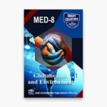 IGNOU MED-8 Study Material, Guide Book, Help Book – Globalisation and Environment – MPS/PGDESD with Previous Years Solved Papers