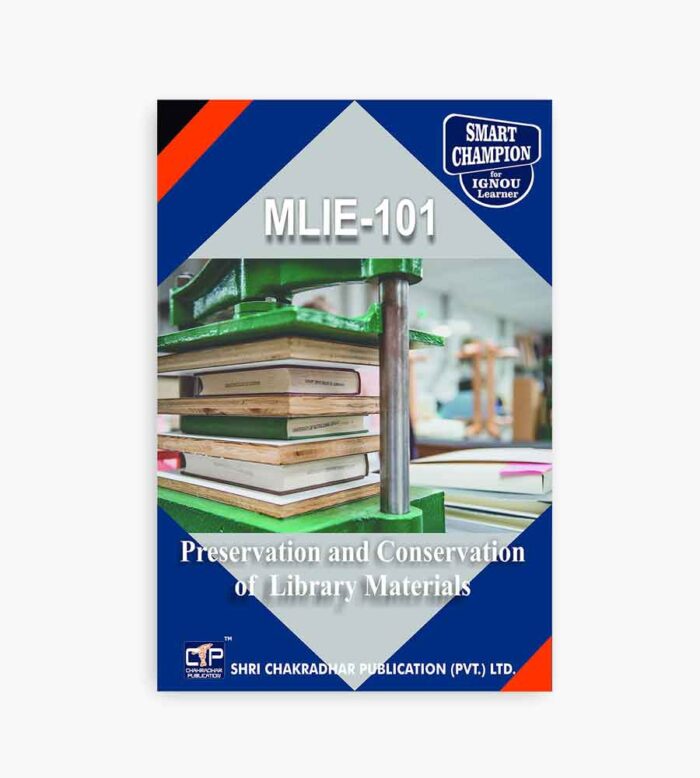 IGNOU MLIE-101 Study Material, Guide Book, Help Book – Preservation and Conservation of Library Materials – MLIS with Previous Years Solved Papers