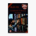 IGNOU MLIE-103 Study Material, Guide Book, Help Book – Academic Library System – MLIS with Previous Years Solved Papers