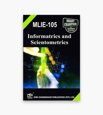 IGNOU MLIE-105 Study Material, Guide Book, Help Book – Informatrics and Scientometrics – MLIS with Previous Years Solved Papers