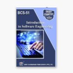 IGNOU BCS-51 Study Material, Guide Book, Help Book – Introduction to Software Engineering – BCA with Previous Years Solved Papers