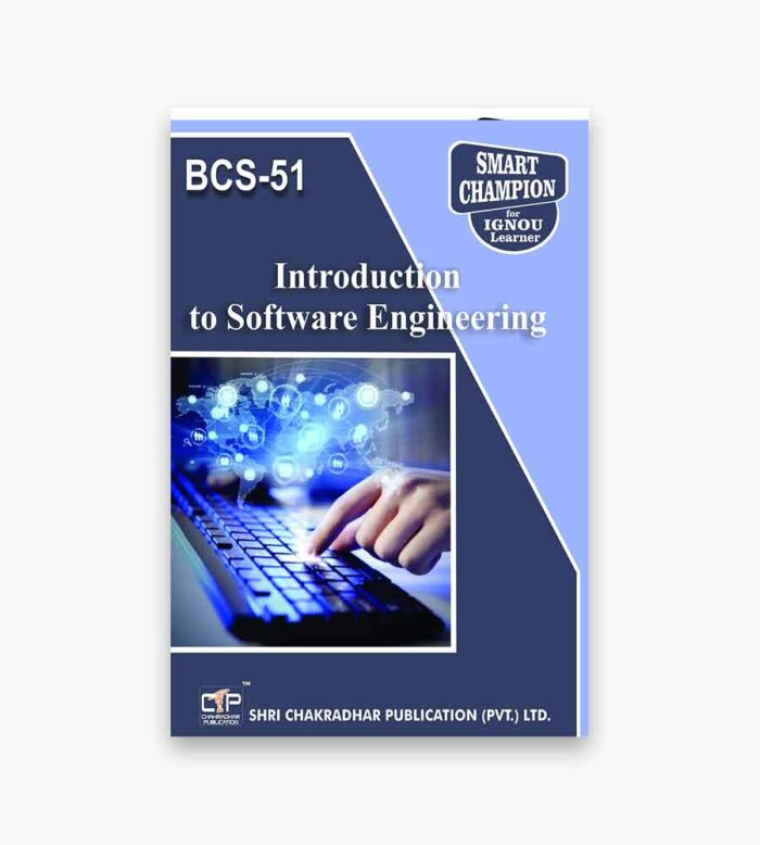 IGNOU BCS-51 Study Material, Guide Book, Help Book – Introduction to Software Engineering – BCA with Previous Years Solved Papers