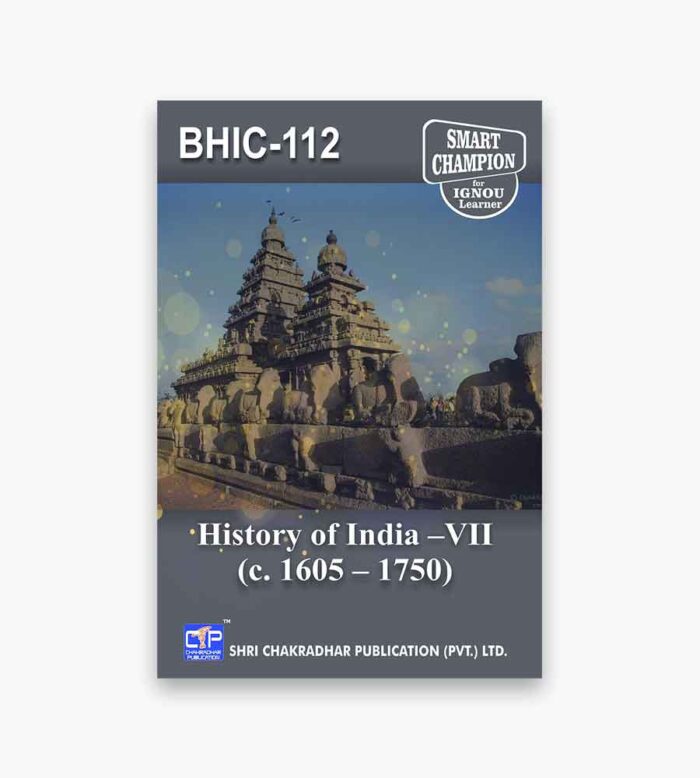 IGNOU BHIC-112 Study Material, Guide Book, Help Book – History Of India – VII (C.1605-1750) – BAHIH with Previous Years Solved Papers