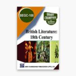 IGNOU BEGC-108 Study Material, Guide Book, Help Book – British Literature: 18th Century – BAEGH with Previous Years Solved Papers