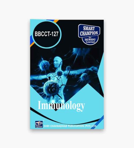 IGNOU BBCCT-127 Study Material, Guide Book, Help Book – Immunology – BSCBCH with Previous Years Solved PapersIGNOU BBCCT-127 Study Material, Guide Book, Help Book – Immunology – BSCBCH with Previous Years Solved Papers