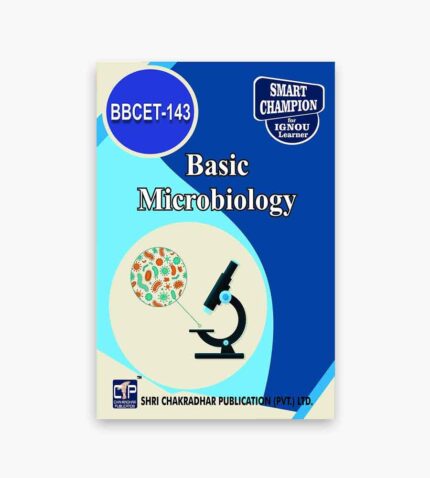 IGNOU BBCET-143 Study Material, Guide Book, Help Book – Basic Microbiology – BSCBCH with Previous Years Solved Papers bbcet143