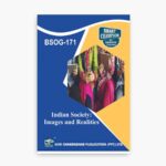 IGNOU BSOG-171 Study Material, Guide Book, Help Book – Indian Society: Images and Realities – BAG SOCIOLOGY with Previous Years Solved Papers bsog171