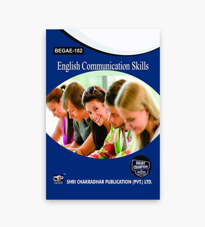 IGNOU BEGAE-182 Study Material, Guide Book, Help Book – English Communication Skills – BAG Ability Enhancement Compulsory Course with Previous Years Solved Papers begae182