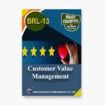 IGNOU BRL-13 Study Material, Guide Book, Help Book – Customer Value Management – BBARL with Previous Years Solved Papers brl13