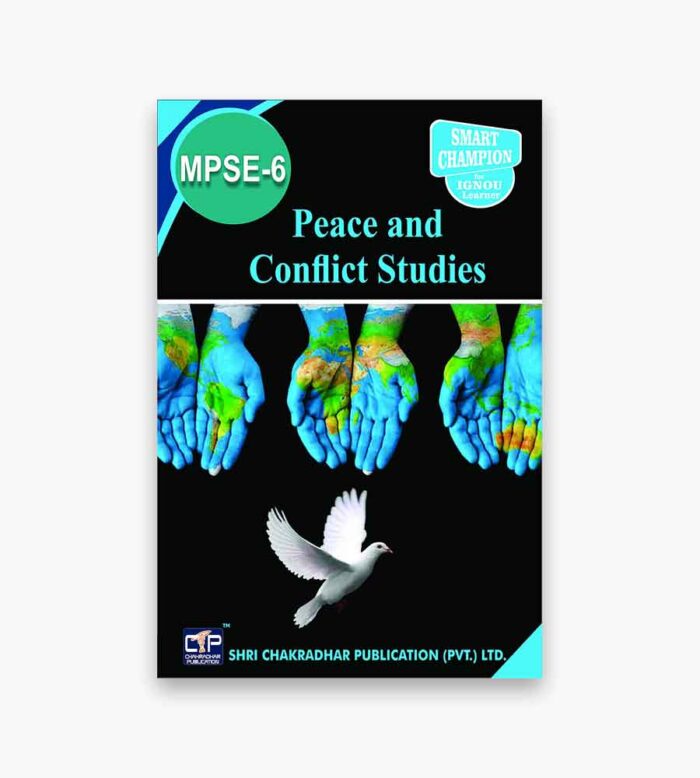 IGNOU MPSE-6 Study Material, Guide Book, Help Book – Peace and Conflict Studies – MPS with Previous Years Solved Papers mpse6