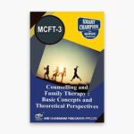 IGNOU MCFT-3 Study Material, Guide Book, Help Book – Counselling and Family Therapy: Basic Concepts and Theoretical Perspectives – MSCCFT with Previous Years Solved Papers