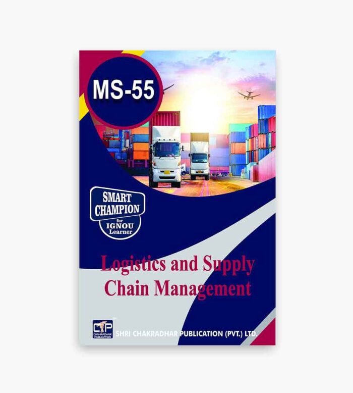 IGNOU MS-55 Study Material, Guide Book, Help Book – Logistics and Supply Chain Management – MBA/PGDOM with Previous Years Solved Papers ms55