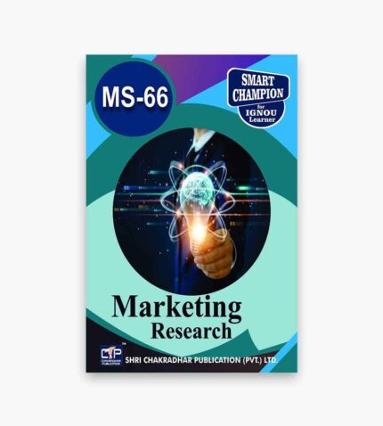 IGNOU MS-66 Study Material, Guide Book, Help Book – Marketing Research – MBA/PGDMM with Previous Years Solved Papers ms66