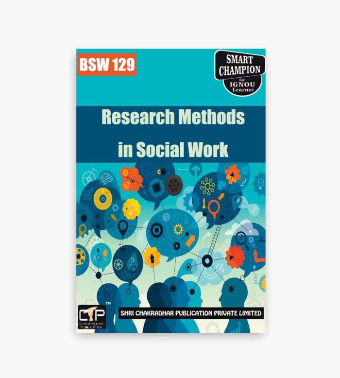 IGNOU BSW-129 Study Material, Guide Book, Help Book – Research Methods in Social Work – BSWG with Previous Years Solved Papers