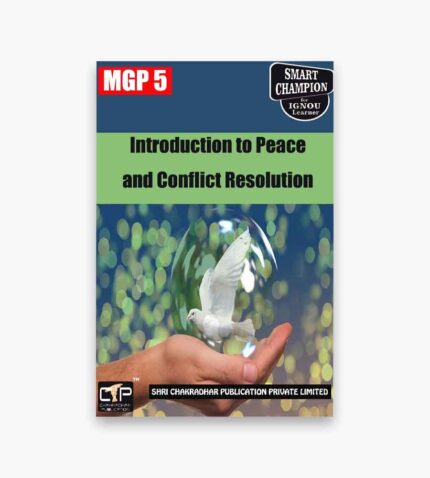 IGNOU MGP-5 Study Material, Guide Book, Help Book – Introduction to Peace and Conflict Resolution – MGPS with Previous Years Solved Papers mgp5