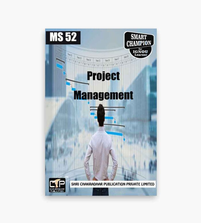 IGNOU MS-52 Study Material, Guide Book, Help Book – Project Management – PGDOM/MBA with Previous Years Solved Papers