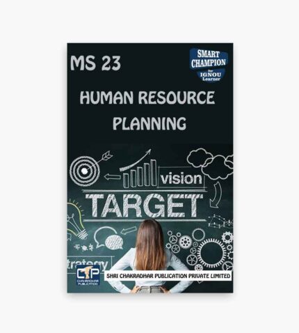 IGNOU MS-23 Study Material, Guide Book, Help Book – Human Resource Planning – PGDHRM with Previous Years Solved Papers