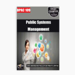 IGNOU BPAC-109 Study Material, Guide Book, Help Book – Public Systems Management – BAPAH with Previous Years Solved Papers bpac109