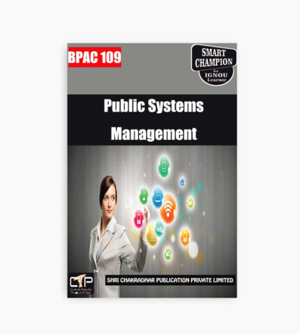 IGNOU BPAC-109 Study Material, Guide Book, Help Book – Public Systems Management – BAPAH with Previous Years Solved Papers bpac109