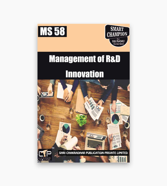 IGNOU MS-58 Study Material, Guide Book, Help Book – Management of R&D Innovation – MBA/PGDOM with Previous Years Solved Papers MS58