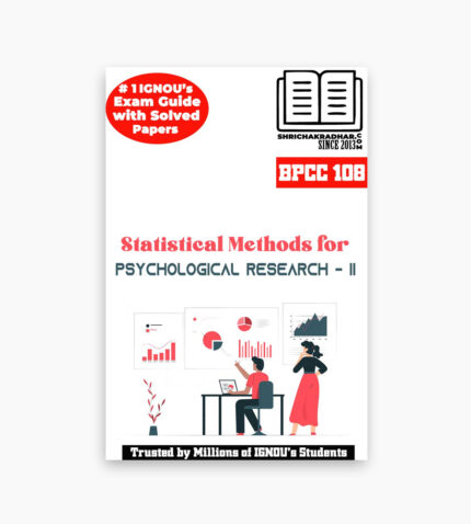 IGNOU BPCC-108 Study Material, Guide Book, Help Book – Statistical Methods for Psychological Research – II – BAPCH with Previous Years Solved Papers bpcc108