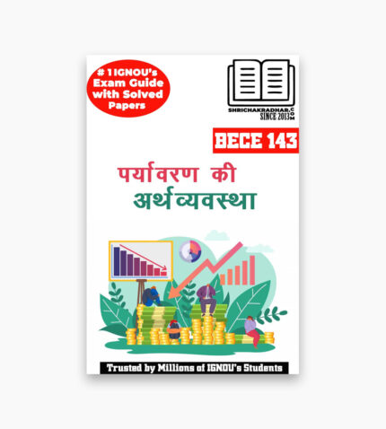 IGNOU BECE-143 Study Material, Guide Book, Help Book – Paryaavaran ka arthavyavastha – BAECH with Previous Years Solved Papers bece143