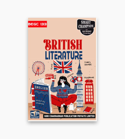 IGNOU BEGC-133 Study Material, Guide Book, Help Book – British Literature – BAG ENGLISH with Previous Years Solved Papers begc133