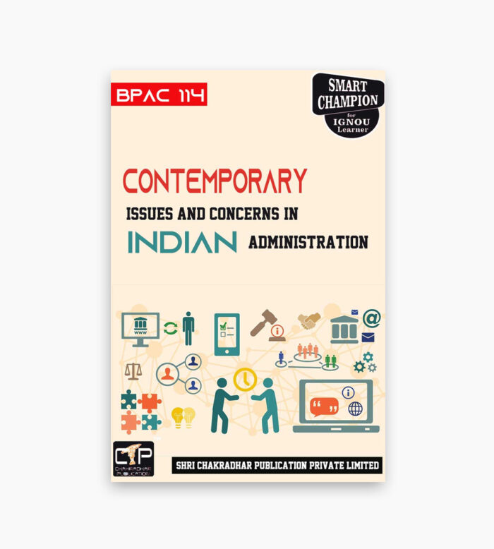 IGNOU BPAC-114 Study Material, Guide Book, Help Book – Contemporary Issues and Concerns in Indian Administration – BAPAH with Previous Years Solved Papers bpac114