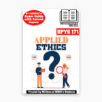 IGNOU BPYG-171 Study Material, Guide Book, Help Book – Applied Ethics – BAG PHILOSOPHY with Previous Years Solved Papers bpyg171