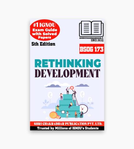 IGNOU BSOG-173 Study Material, Guide Book, Help Book – Rethinking Development – BAG SOCIOLOGY with Previous Years Solved Papers bsog173