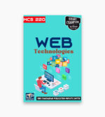 IGNOU MCS-220 Study Material, Guide Book, Help Book – Data Web Technologies – MCA with Previous Years Solved Papers mcs220