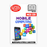 IGNOU MCS-231 Study Material, Guide Book, Help Book – Mobile Computing – MCA with Previous Years Solved Papers mcs231