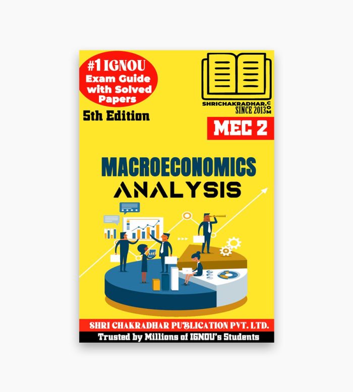 IGNOU MEC-2 Study Material, Guide Book, Help Book – Macroeconomic Analysis – MA ECONOMICS with Previous Years Solved Papers mec101