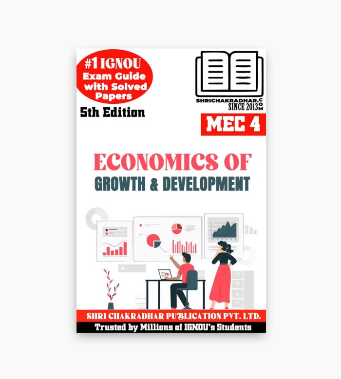 IGNOU MEC-4 Study Material, Guide Book, Help Book – Economics of Growth and Development – MA ECONOMICS with Previous Years Solved Papers mec4