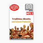 IGNOU MFC-2 Study Material, Guide Book, Help Book – Tradition, Identity and Cultural Production – MAFCS/PGDFCS with Previous Years Solved Papers mfc2