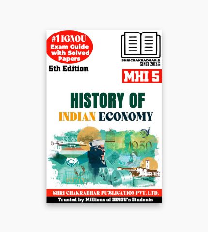 IGNOU MHI-5 Study Material, Guide Book, Help Book – History of Indian Economy – MA HISTORY with Previous Years Solved Papers mhi5