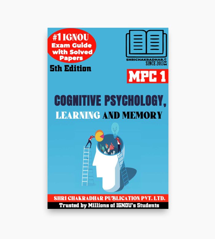 IGNOU MPC-1 Study Material, Guide Book, Help Book – Cognitive Psychology, Learning and Memory – MAPC with Previous Years Solved Papers mpc1