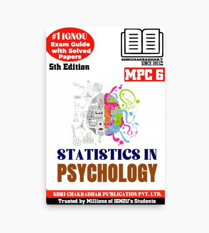IGNOU MPC-6 Study Material, Guide Book, Help Book – Statistics in Psychology – MAPC with Previous Years Solved Papers mpc6